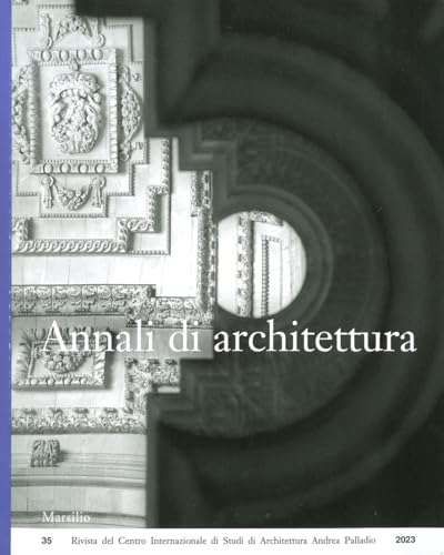 Annali di architettura (2023) (Vol. 35) (Riviste) von Marsilio