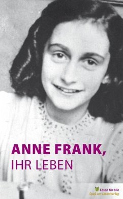 Anne Frank, ihr Leben von Spaß am Lesen Verlag GmbH