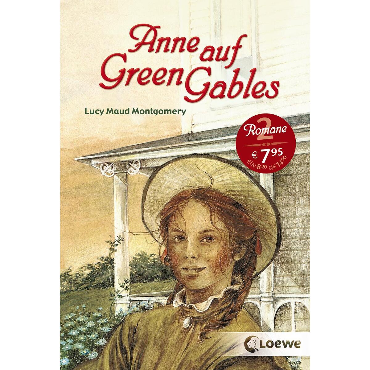 Anne auf Green Gables Anne auf Green Gables von Loewe Verlag GmbH