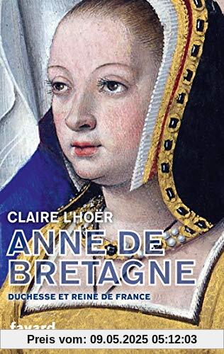 Anne de Bretagne (Biographies Historiques)