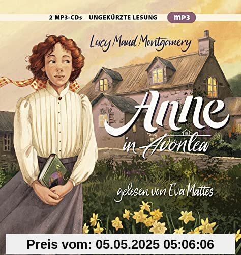 Anne in Avonlea (Anne auf Green Gables, Band 2)