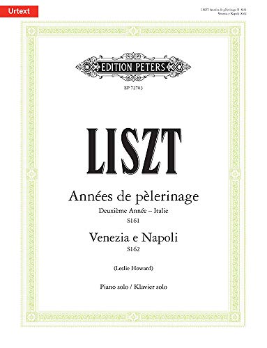 Années De Pèlerinage: Deuxième Année Italie, Venezia E Napoli for Piano (Edition Peters) von EDITION PETERS