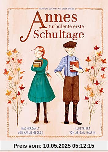Annes turbulente erste Schultage (Anne auf Green Gables Vorlesebücher)