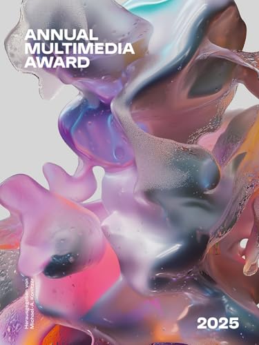 Annual Multimedia 2025: Jahrbuch für digitales Marketing; hochwertige Ausstattung; Fadenheftung; Großformat mit Leseband (metropolitan Bücher) Annual Multimedia 2025: Jahrbuch für digitales Marketing; hochwertige Ausstattung; Fadenheftung; Großformat mit Leseband (metropolitan Bücher)