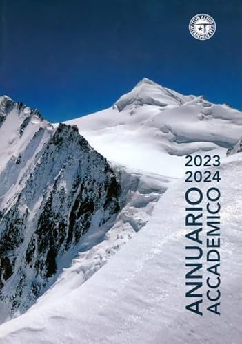 Annuario accademico 2023/2024 Annuario accademico 2023/2024 von Idea Montagna Edizioni