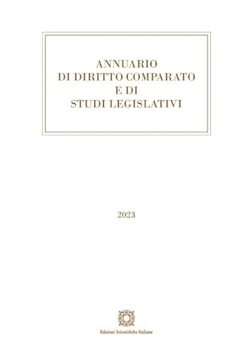 Annuario di diritto comparato e di studi legislativi 2023 von Edizioni Scientifiche Italiane