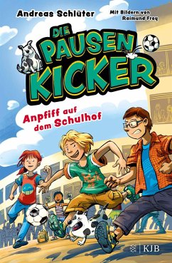Anpfiff auf dem Schulhof / Die Pausenkicker Bd.1 von FISCHER KJB