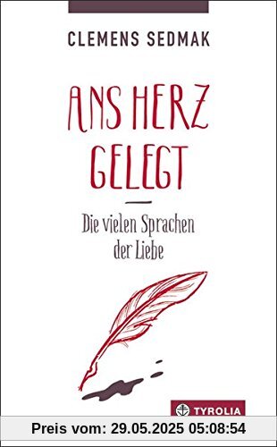 Ans Herz gelegt: Die vielen Sprachen der Liebe Ans Herz gelegt: Die vielen Sprachen der Liebe