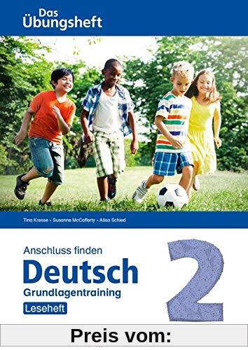 Anschluss finden / Deutsch 2 – Das Übungsheft – Grundlagentraining: Leseheft: Grundlagentraining Klasse 2