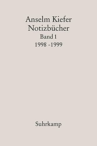 Anselm Kiefer Notizbücher, Band 1: 1998-99