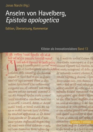 Anselm von Havelberg, Epistola apologetica: Edition, Übersetzung, Kommentar (Klöster als Innovationslabore)