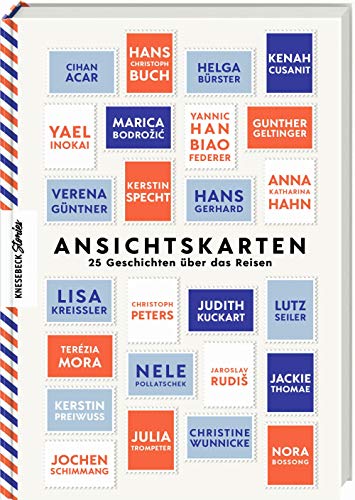 Ansichtskarten: 25 Geschichten über das Reisen von Knesebeck Von Dem GmbH