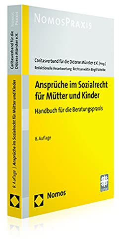 Ansprüche im Sozialrecht für Mütter und Kinder: Handbuch für die Beratungspraxis