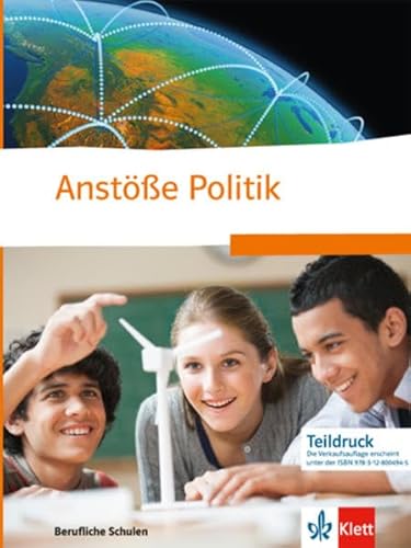 Anstöße Politik. Politische Bildung für berufliche Schulen: Schulbuch von Klett Ernst /Schulbuch