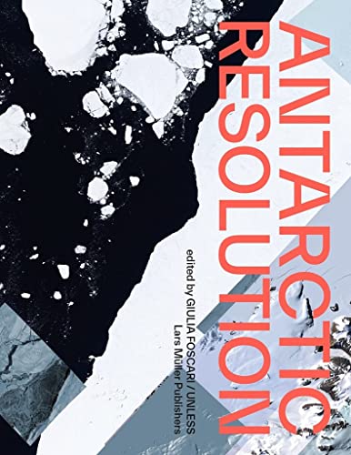 Antarctic Resolution von Lars Muller Publishers