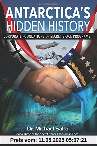 Antarctica's Hidden History: Corporate Foundations of Secret Space Programs - EU