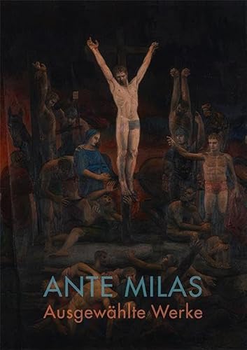 Ante Milas – Ausgewählte Werke (Vonderau Museum Fulda: Kataloge) von Michael Imhof Verlag GmbH & Co. KG