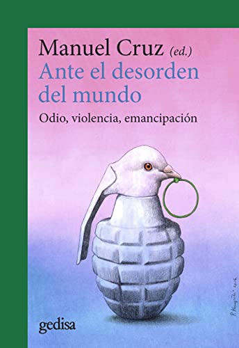 Ante el desorden del mundo: Odio, violencia, emancipación (CLA-DE-MA / Filosofía, Band 302696)