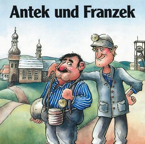 Antek und Franzek: Oberschlesischer Witz und Humor von Laumann Verlagsges.