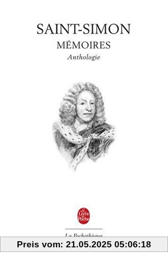 Anthologie Des Memoires de Saint-Simon (Ldp Litt.Theat.)