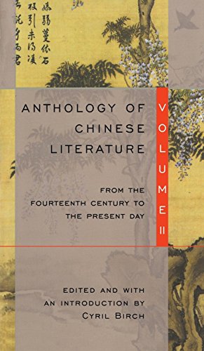 Anthology of Chinese Literature: Volume II: From the Fourteenth Century to the Present Day von Grove Press