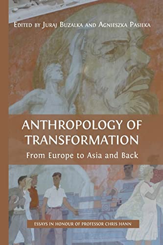 Anthropology of Transformation: From Europe to Asia and Back