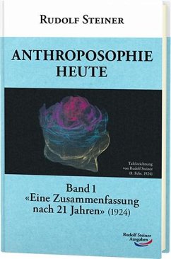 Anthroposophie heute, Band 1 von Rudolf Steiner Ausgaben