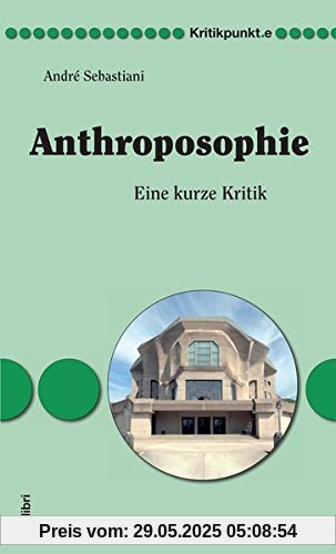 Anthroposophie: Eine kurze Kritik (Kritikpunkt.e)