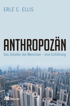 Anthropozän (eBook, PDF) von oekom verlag
