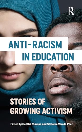 Anti-racism in Education: Stories of Growing Activism von Routledge
