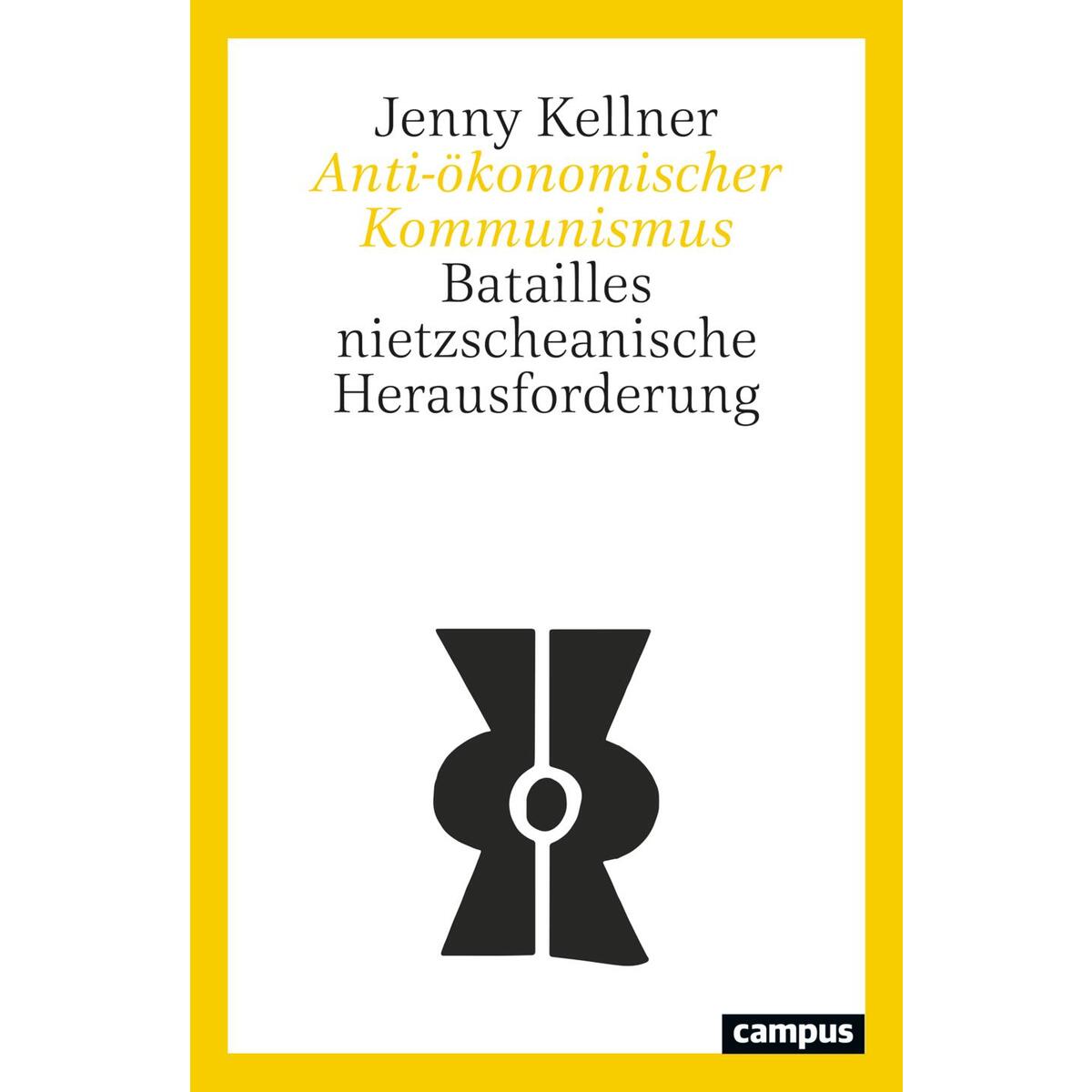 Anti-ökonomischer Kommunismus Anti-ökonomischer Kommunismus von Campus Verlag GmbH