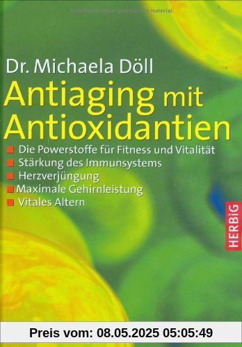 Antiaging mit Antioxidantien: Die Powerstoffe für Fitness und Vitalität Antiaging mit Antioxidantien: Die Powerstoffe für Fitness und Vitalität