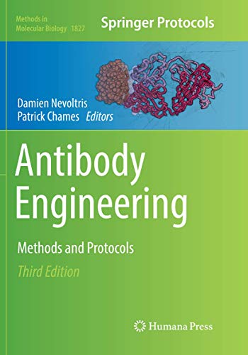 Antibody Engineering: Methods and Protocols (Methods in Molecular Biology, 1827, Band 1827) von Humana