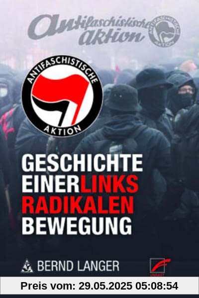 Antifaschistische Aktion: Geschichte einer linksradikalen Bewegung | Band 1