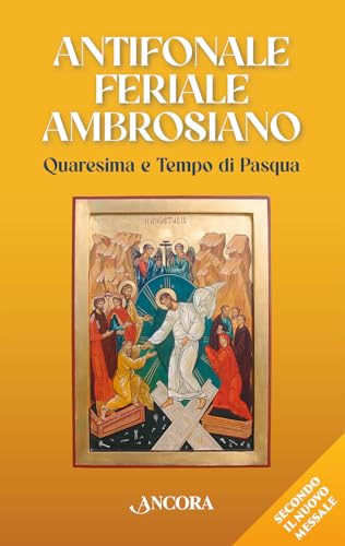 Antifonale feriale ambrosiano. Quaresima e tempo di Pasqua (Sussidi ambrosiani) von Ancora