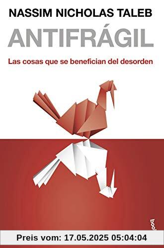 Antifrágil: Las cosas que se benefician del desorden (Divulgación)
