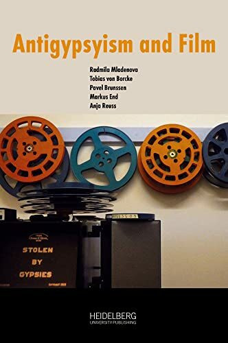 Antigypsyism and Film / Antiziganismus und Film Antigypsyism and Film / Antiziganismus und Film