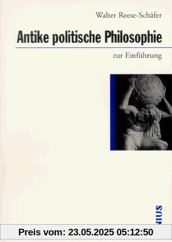 Antike politische Philosophie zur Einführung