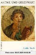 Antike und Gegenwart: Antike Briefe: Cicero - Seneca - Plinius: 12