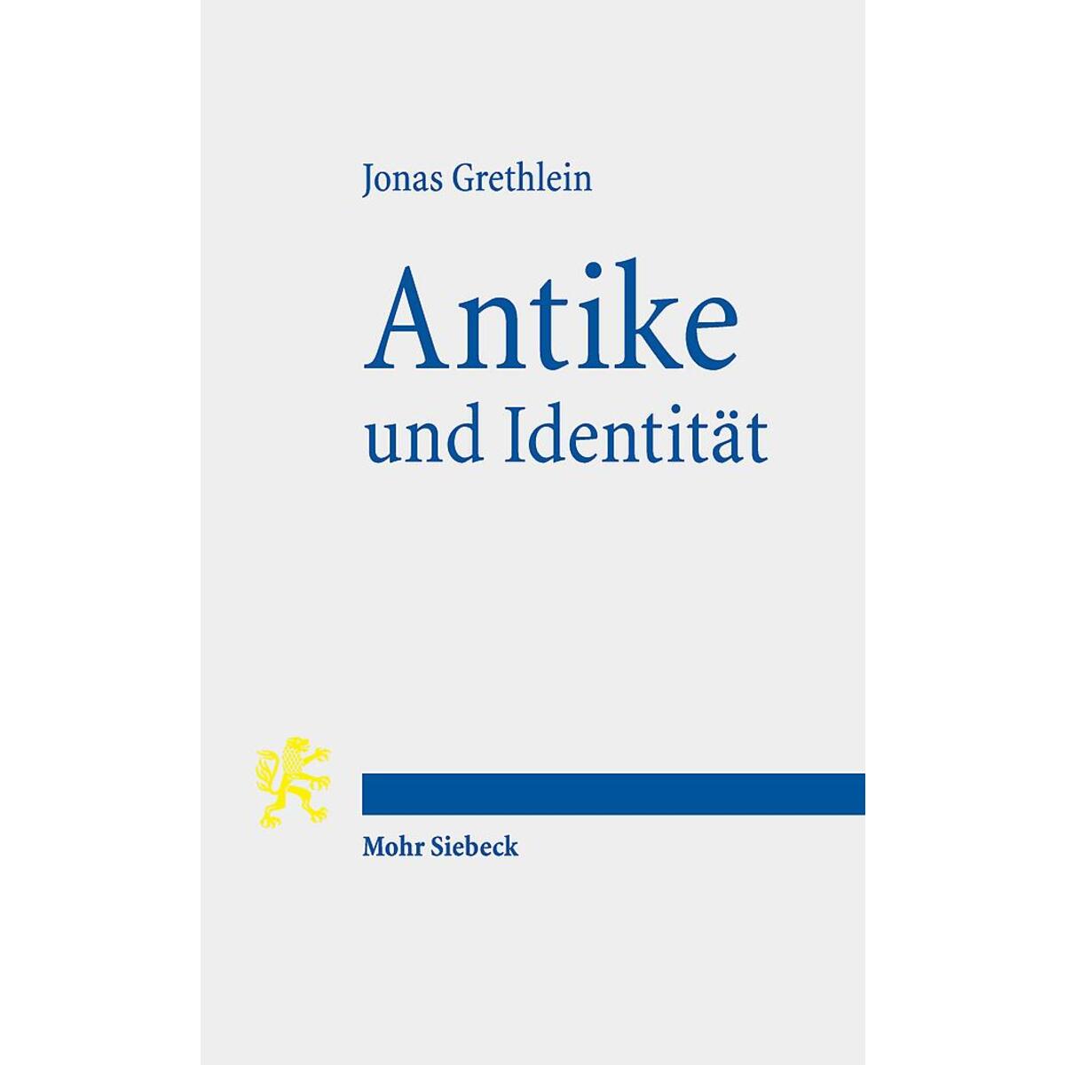 Antike und Identität von Mohr Siebeck GmbH & Co. K