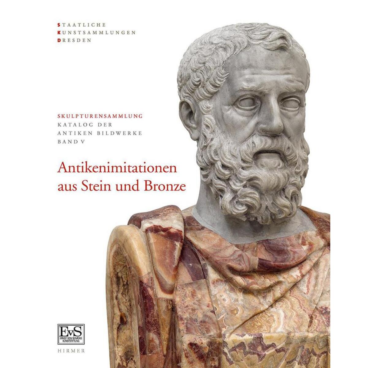 Antikenimitationen aus Stein und Bronze von Hirmer Verlag GmbH