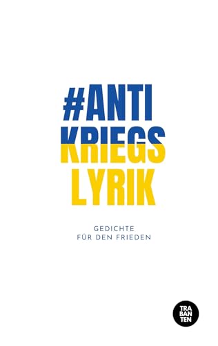 #Antikriegslyrik: Gedichte für den Frieden