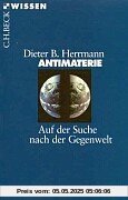 Antimaterie: Auf der Suche nach der Gegenwelt