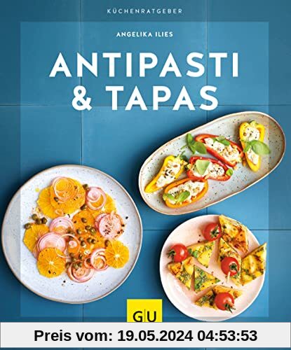 Antipasti & Tapas (GU KüchenRatgeber)