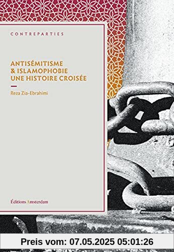 Antisémitisme et islamophobie. Une histoire croisée Antisémitisme et islamophobie. Une histoire croisée