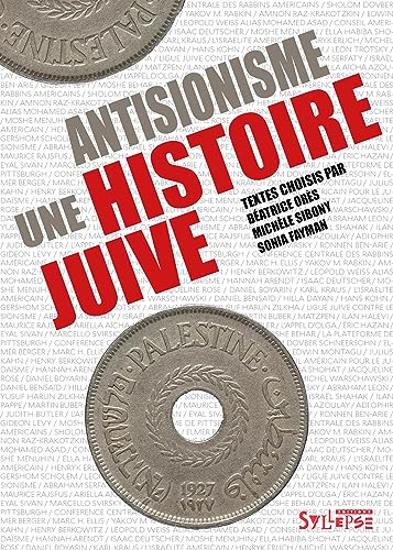 Antisionisme, une histoire juive: 0
