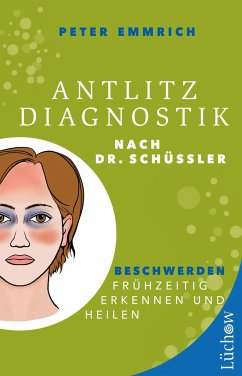 Antlitzdiagnostik nach Dr. Schüssler von Kamphausen / Lüchow Verlag