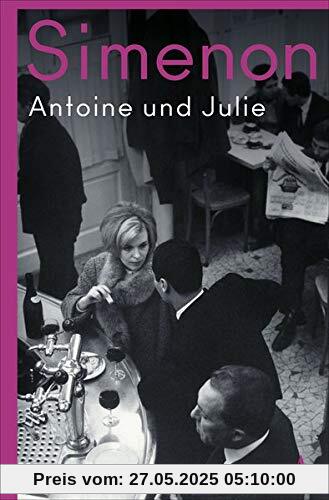 Antoine und Julie: Die großen Romane