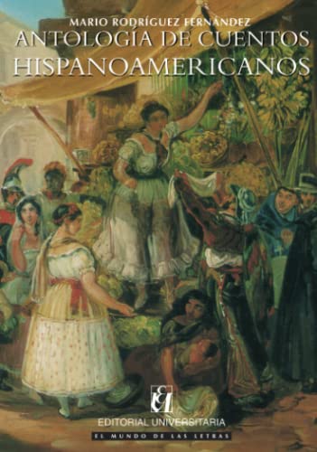 Antología de Cuentos Hispanoamericanos Antología de Cuentos Hispanoamericanos