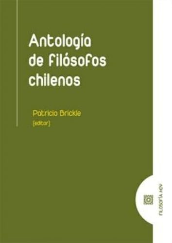 Antología de filósofos chilenos Antología de filósofos chilenos von Editorial Comares